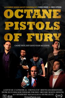 Octane Pistols of Fury  - Octane Pistols of Fury