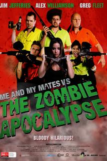 Profilový obrázek - Me and My Mates Vs the Zombie Apocalypse