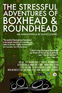 The Stressful Adventures of Boxhead and Roundhead