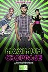 Maximum Choppage (2014)