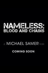 Nameless: Blood and Chains (2013)