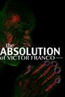 The Absolution of Victor Franco 