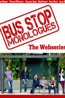 Bus Stop Monologues
