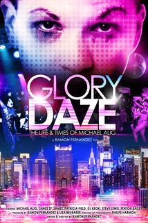 Profilový obrázek - Glory Daze: The Life and Times of Michael Alig