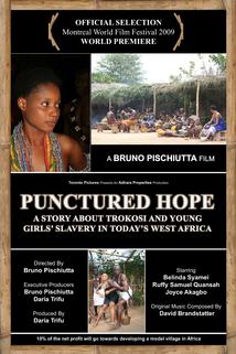 Punctured Hope: A Story About Trokosi and the Young Girls' Slavery in Today's West Africa  - Punctured Hope: A Story About Trokosi and the Young Girls' Slavery in Today's West Africa