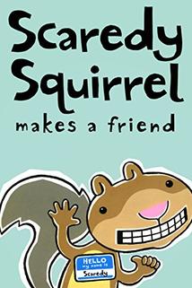 Profilový obrázek - Scaredy Squirrel Makes a Friend