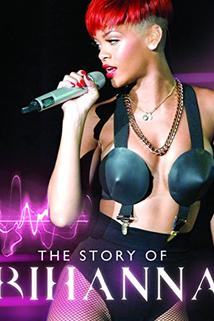 Profilový obrázek - The Story of Rihanna