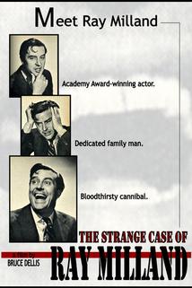 Profilový obrázek - The Strange Case of Ray Milland