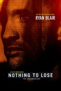 Nothing to Lose: The Documentary