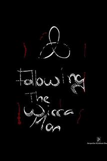 Following The Wicca Man
