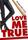Love Me True (2014)
