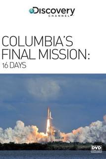 Profilový obrázek - 16 Days: Columbia's Final Mission