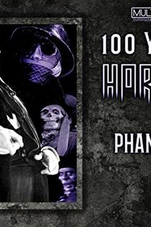 Profilový obrázek - 100 Years of Horror: Phantoms