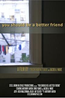 Profilový obrázek - You Should Be a Better Friend