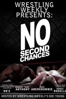 Profilový obrázek - Wrestling Weekly Presents: No Second Chances