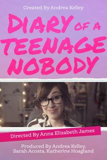 Diary of a Teenage Nobody  - Diary of a Teenage Nobody