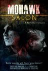 Mohawk Salon: A Psycho Thriller (2014)