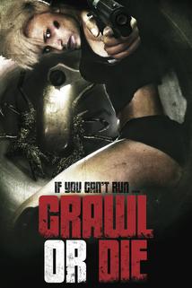 Crawl or Die