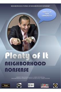 Profilový obrázek - Plenty of It: Neighborhood Nonsense