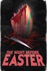 The Night Before Easter (2014)
