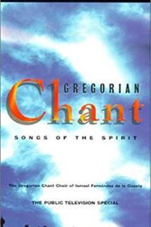 Gregorian Chant: Songs of the Spirit