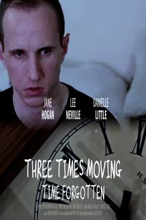 Profilový obrázek - Three Times Moving: Time Forgotten