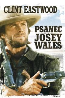 Psanec Josey Wales  - Outlaw Josey Wales, The