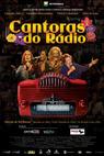 Cantoras do Rádio - O Filme (2009)