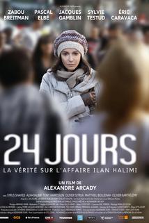 24 jours, la vérité sur l'affaire Ilan Halimi  - 24 jours