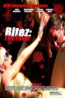 Bitez: The Fever