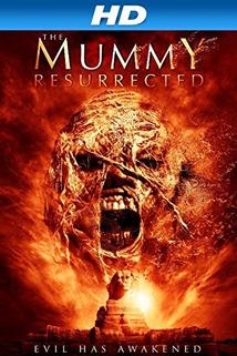The Mummy Resurrected  - The Mummy Resurrected