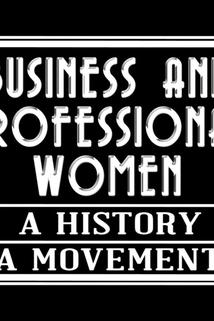 Profilový obrázek - Business and Professional Women: A History, A Movement