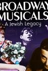 Broadway Musicals: A Jewish Legacy 