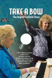 Profilový obrázek - Take a Bow: The Ingrid Clarfield Story
