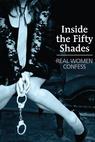Inside the 50 Shades: Real Women Confess 
