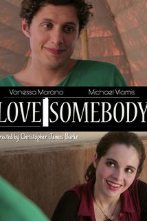 Profilový obrázek - Love Somebody