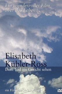 Profilový obrázek - Elisabeth Kübler-Ross - Dem Tod ins Gesicht sehen