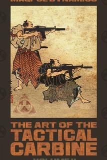 Profilový obrázek - The Art of the Tactical Carbine: Volume 2