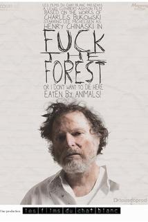Fuck the Forest