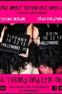 Profilový obrázek - The Tiffany and Erin Show