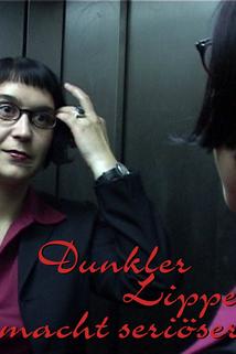 Profilový obrázek - Dunkler Lippenstift macht seriöser