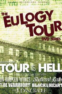 Profilový obrázek - Eulogy Tour DVD Series, Vol 1: Tour Is Hell