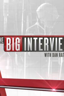 The Big Interview with Dan Rather