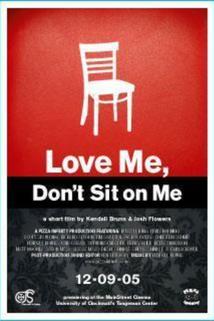 Profilový obrázek - Love Me, Don't Sit on Me