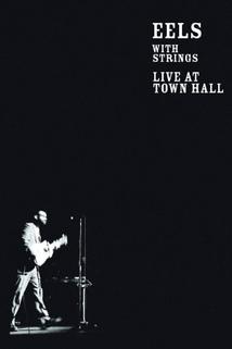 Profilový obrázek - Eels with Strings: Live at Town Hall