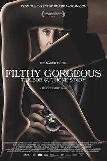 Profilový obrázek - Filthy Gorgeous: The Bob Guccione Story