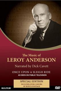 Profilový obrázek - Once Upon a Sleigh Ride: The Music & Life of Leroy Anderson