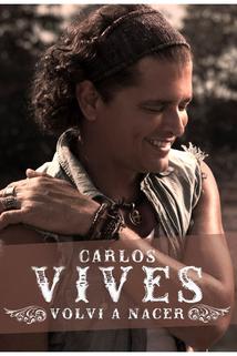 Profilový obrázek - Carlos Vives: Volví a Nacer