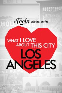 Profilový obrázek - What I Love About This City: Los Angeles