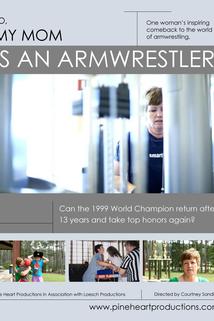 Profilový obrázek - So, My Mom Is an Armwrestler